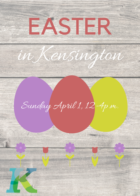 April: Easter in Kensington – Sunday April 1, 2018